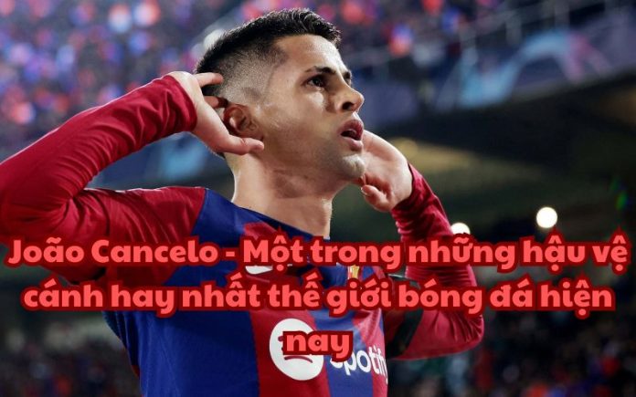 Cancelo đá vị trí nào?