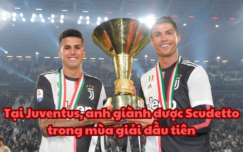 Cancelo chơi nổi bật trong đội hình của Juventus lúc bấy giờ, và góp công giúp CLB giành Scudetto