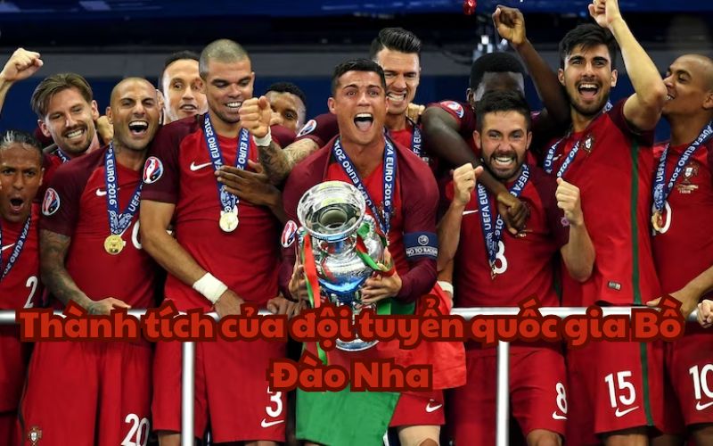 Chức vô địch Euro 2016 là đỉnh cao của bóng đá Bồ Đào Nha