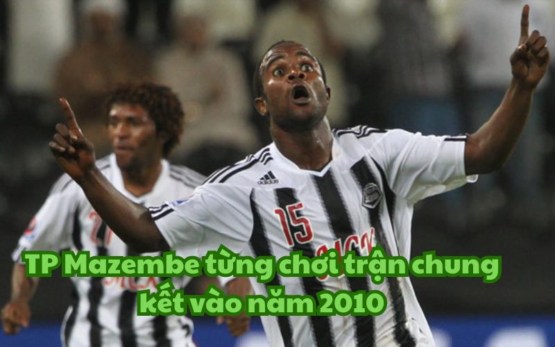 CLB đến từ Congo - TP Mazembe từng là hiện tượng thú vị nhất giải đấu