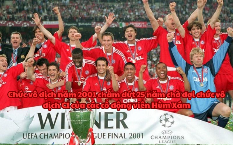 Bayern Munich đã phải chờ đợi gần 25 năm mới lại vô địch cúp C1 vào năm 2001