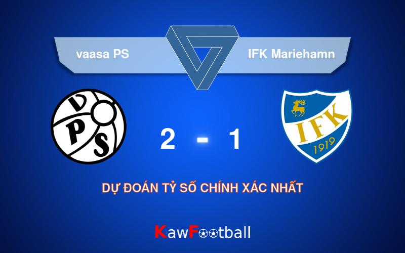 Soi kèo vaasa PS vs IFK Mariehamn 22h30 28/07/2024