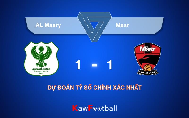 Soi kèo AL Masry vs Masr 21h30 14/08/2024