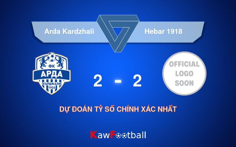 Soi kèo Arda Kardzhali vs Hebar 1918 01h15 10/08/2024