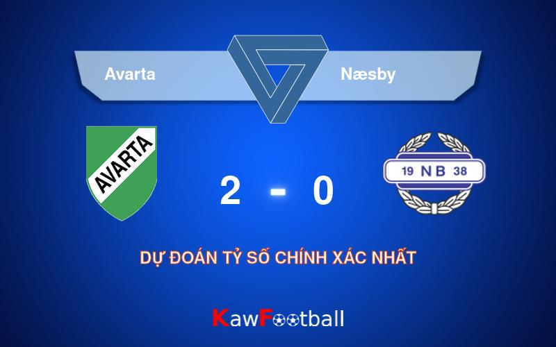 Soi kèo Avarta vs Næsby 18h00 18/08/2024