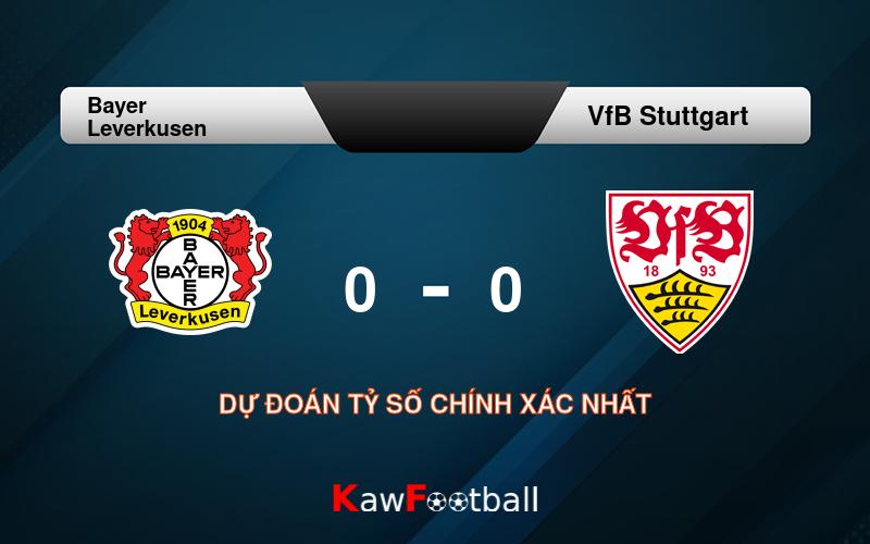 Soi kèo Bayer Leverkusen vs VfB Stuttgart 01h30 18/08/2024