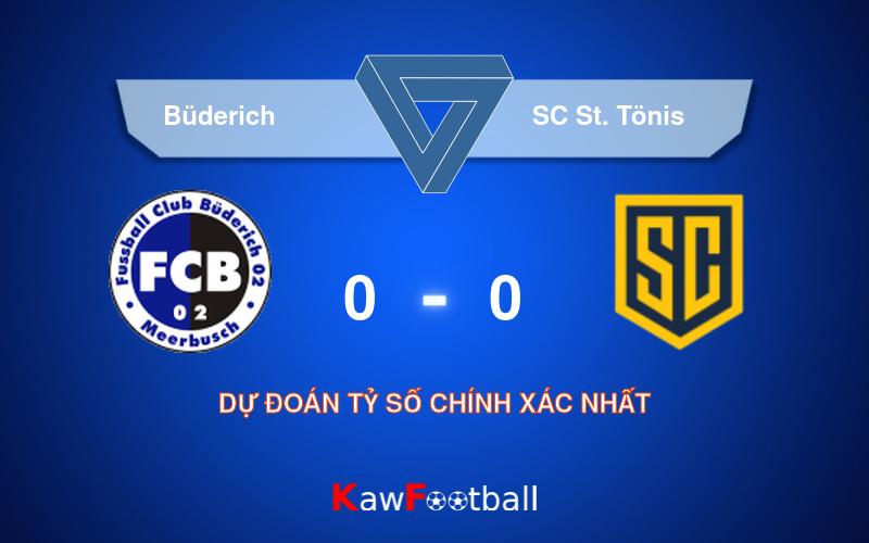 Soi kèo Büderich vs SC St. Tönis 20h30 18/08/2024