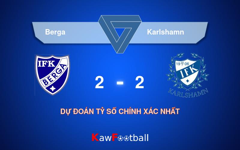 Soi kèo Berga vs Karlshamn 19h00 18/08/2024