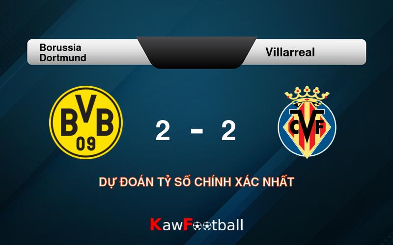 Soi kèo Borussia Dortmund vs Villarreal 23h30 06/08/2024