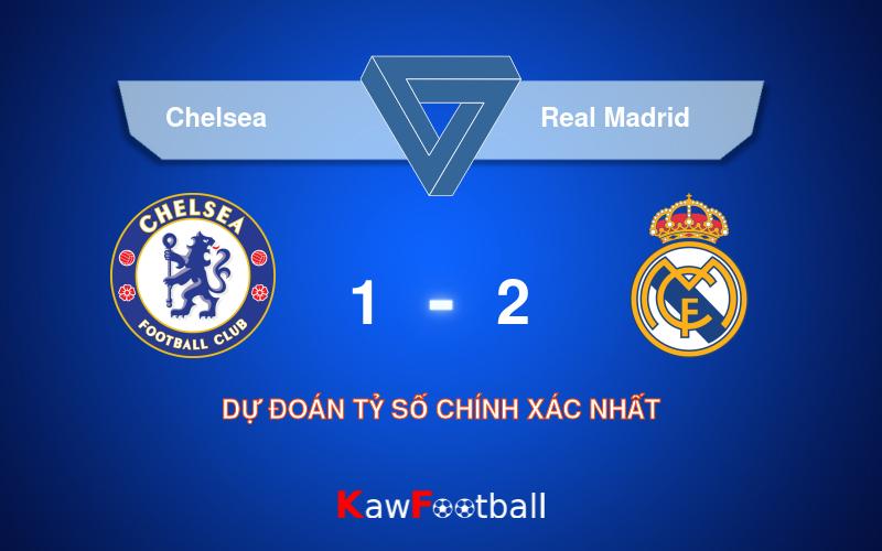 Soi kèo Chelsea vs Real Madrid 06h00 07/08/2024