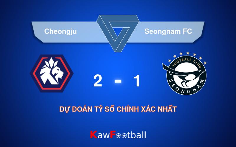 Soi kèo Cheongju vs Seongnam FC 17h30 12/08/2024