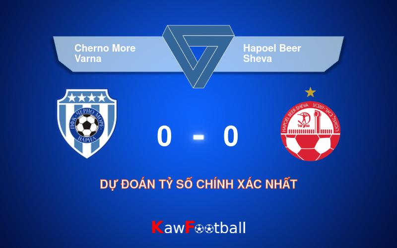 Soi kèo Cherno More Varna vs Hapoel Beer Sheva 00h30 02/08/2024