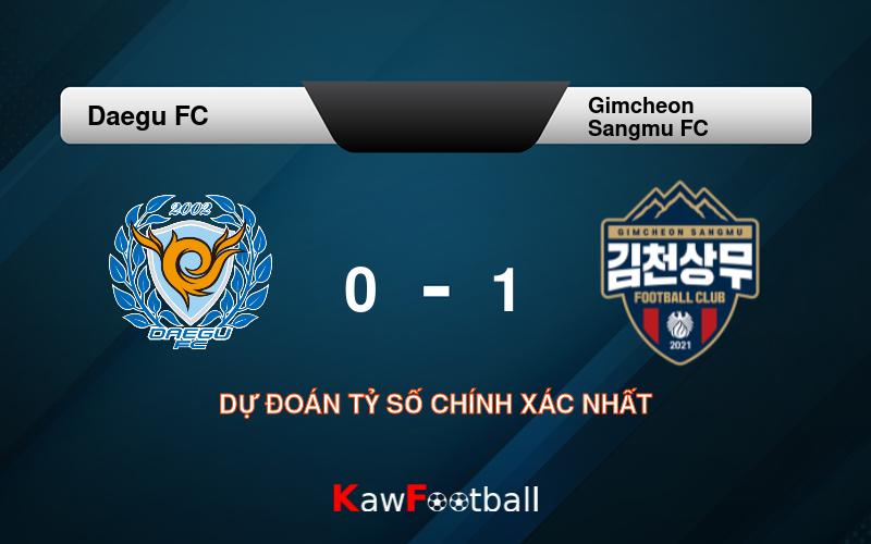 Soi kèo Daegu FC vs Gimcheon Sangmu FC 17h30 16/08/2024