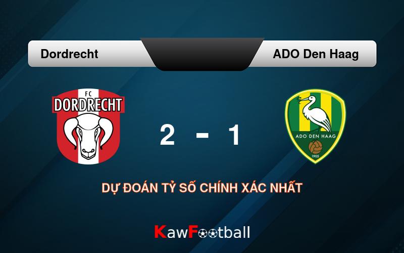 Soi kèo Dordrecht vs ADO Den Haag 21h30 17/08/2024