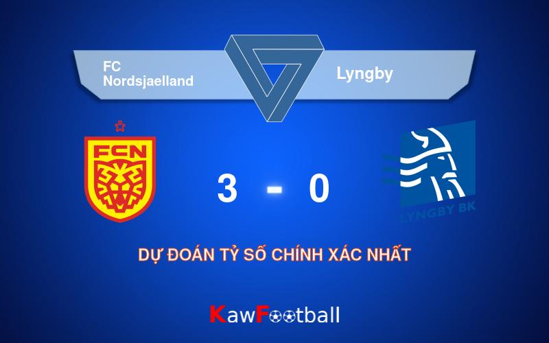 Soi kèo FC Nordsjaelland vs Lyngby 19h00 11/08/2024