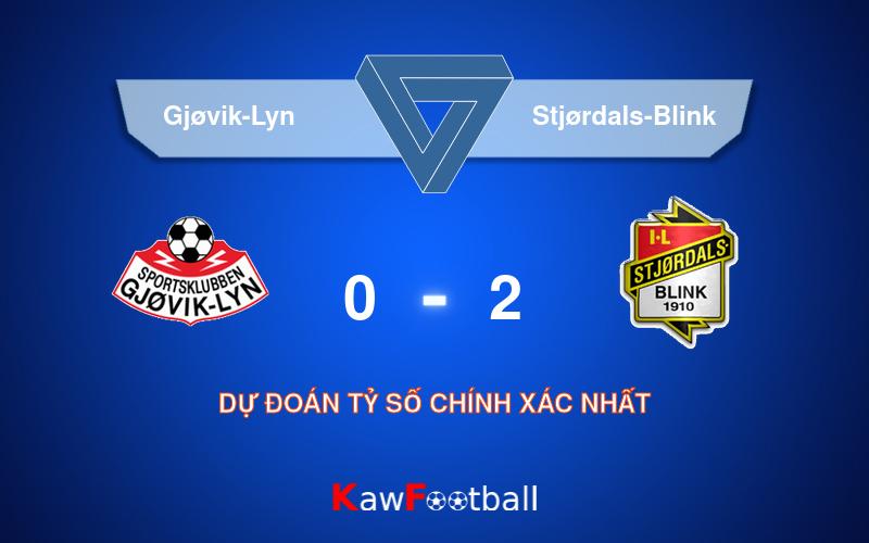 Soi kèo Gjøvik-Lyn vs Stjørdals-Blink 18h00 11/08/2024