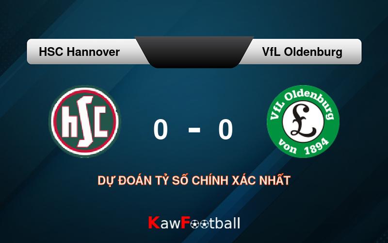 Soi kèo HSC Hannover vs VfL Oldenburg 20h00 04/08/2024