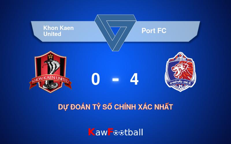 Soi kèo Khon Kaen United vs Port FC 18h00 24/08/2024