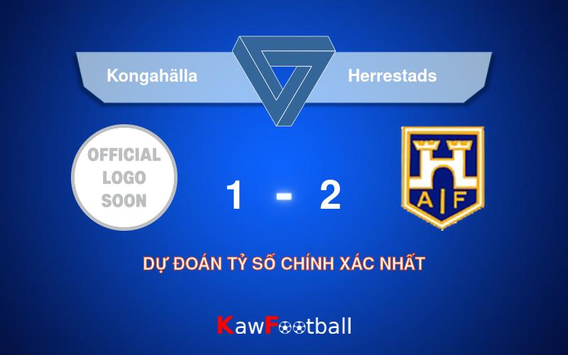 Soi kèo Kongahälla vs Herrestads 00h00 17/08/2024