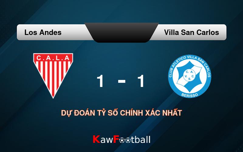 Soi kèo Los Andes vs Villa San Carlos 03h00 18/08/2024