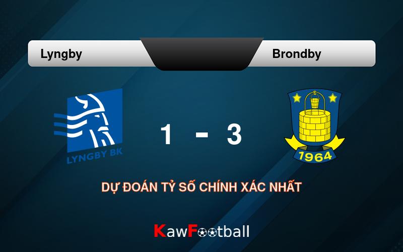 Soi kèo Lyngby vs Brondby 23h00 04/08/2024