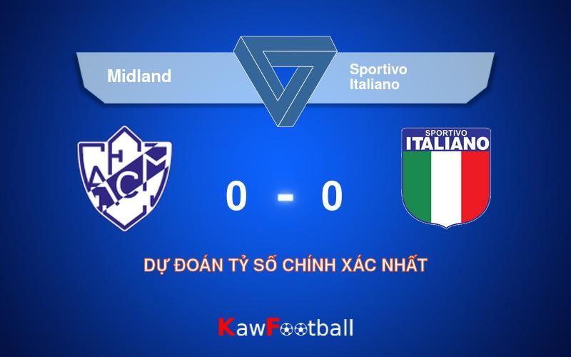 Soi kèo Midland vs Sportivo Italiano 03h00 18/08/2024