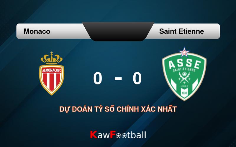 Soi kèo Monaco vs Saint Etienne 02h00 18/08/2024