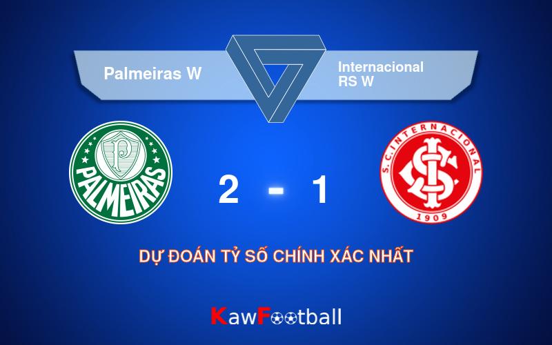 Soi kèo Palmeiras W vs Internacional RS W 21h00 18/08/2024