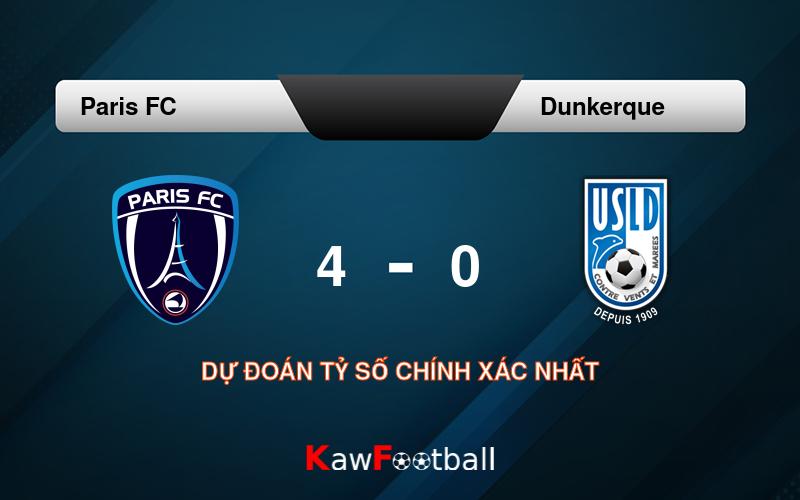 Soi kèo Paris FC vs Dunkerque 01h00 24/08/2024