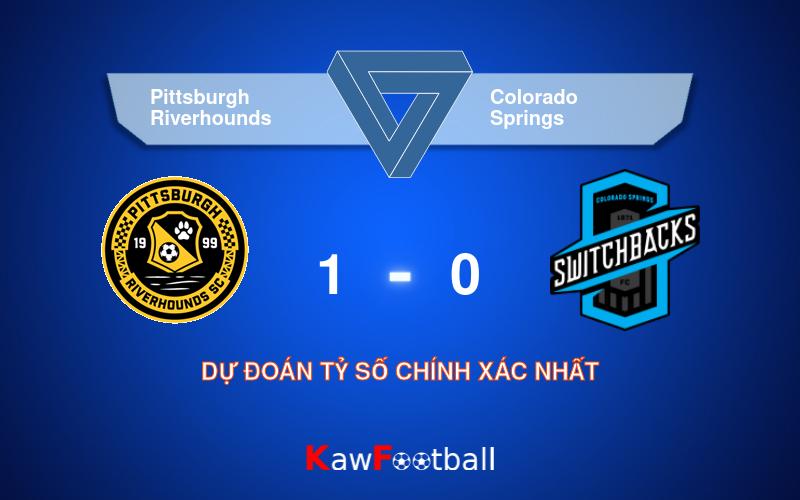 Soi kèo Pittsburgh Riverhounds vs Colorado Springs 06h00 18/08/2024