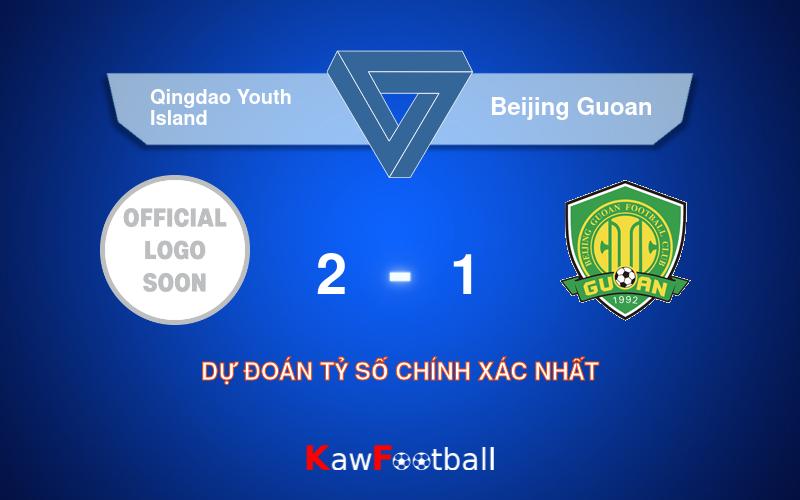 Soi kèo Qingdao Youth Island vs Beijing Guoan 18h35 11/08/2024