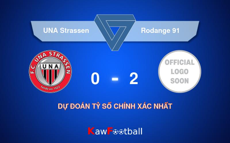 Soi kèo UNA Strassen vs Rodange 91 21h00 11/08/2024