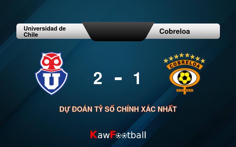 Soi kèo Universidad de Chile vs Cobreloa 06h00 24/08/2024