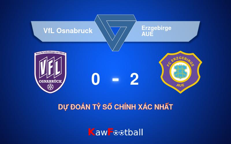 Soi kèo VfL Osnabruck vs Erzgebirge AUE 19h00 10/08/2024