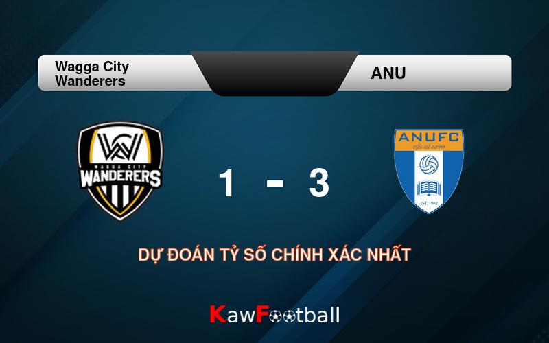 Soi kèo Wagga City Wanderers vs ANU 12h15 03/08/2024