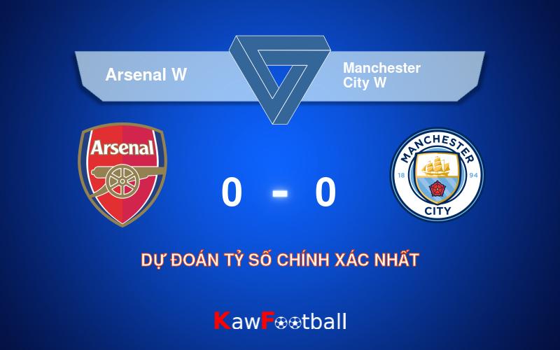 Soi kèo Arsenal W vs Manchester City W 18h30 22/09/2024