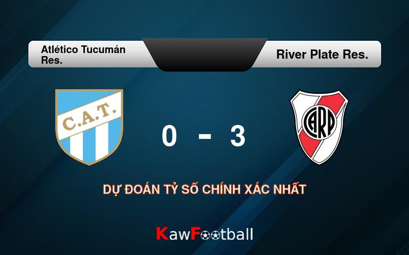 Soi kèo Atlético Tucumán Res. vs River Plate Res. 05h00 20/09/2024