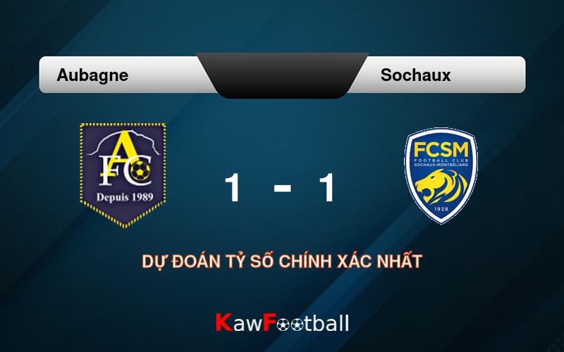 Soi kèo Aubagne vs Sochaux 00h30 21/09/2024