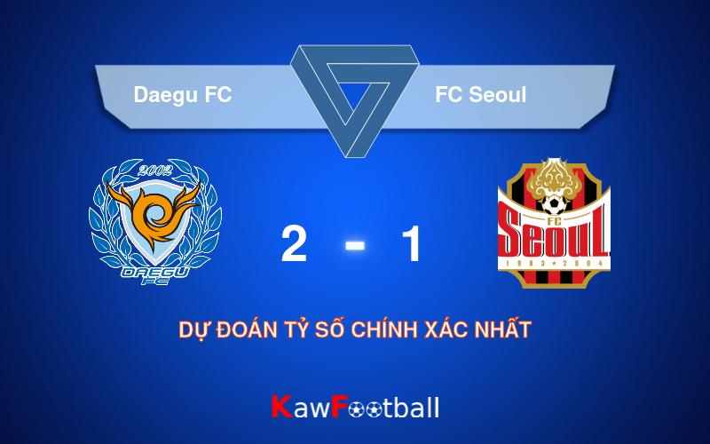 Soi kèo Daegu FC vs FC Seoul 17h00 21/09/2024