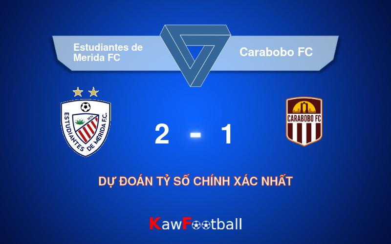 Soi kèo Estudiantes de Merida FC vs Carabobo FC 03h00 23/09/2024