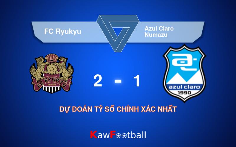 Soi kèo FC Ryukyu vs Azul Claro Numazu 16h00 21/09/2024