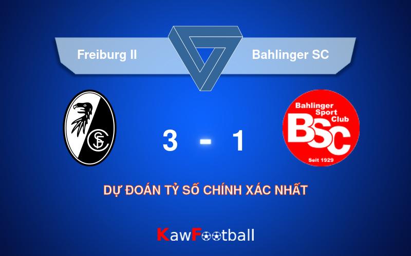 Soi kèo Freiburg II vs Bahlinger SC 00h00 21/09/2024