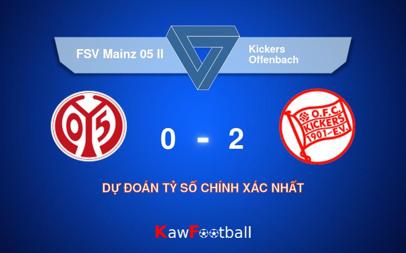 Soi kèo FSV Mainz 05 II vs Kickers Offenbach 00h00 21/09/2024