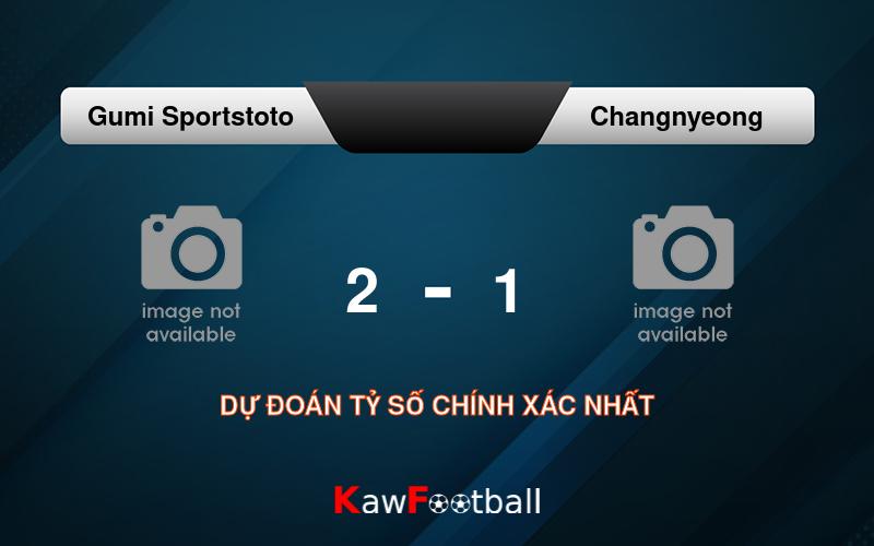 Soi kèo Gumi Sportstoto vs Changnyeong 17h00 19/09/2024