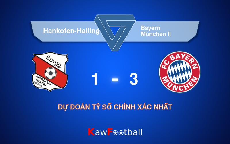 Soi kèo Hankofen-Hailing vs Bayern München II 22h00 20/09/2024