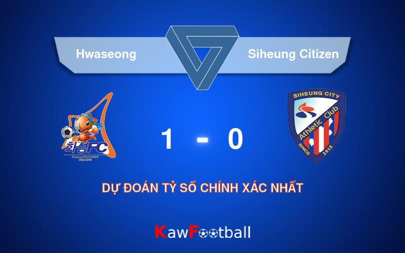 Soi kèo Hwaseong vs Siheung Citizen 15h00 21/09/2024