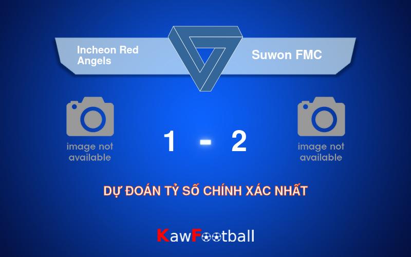 Soi kèo Incheon Red Angels vs Suwon FMC 17h00 19/09/2024