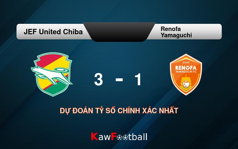 Soi kèo JEF United Chiba vs Renofa Yamaguchi 17h00 21/09/2024