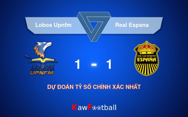 Soi kèo Lobos Upnfm vs Real Espana 06h15 23/09/2024