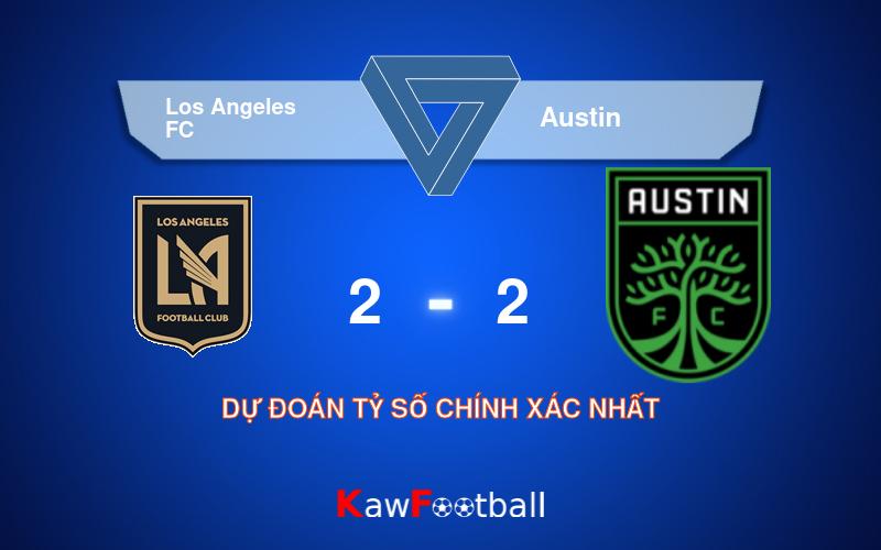 Soi kèo Los Angeles FC vs Austin 09h30 19/09/2024